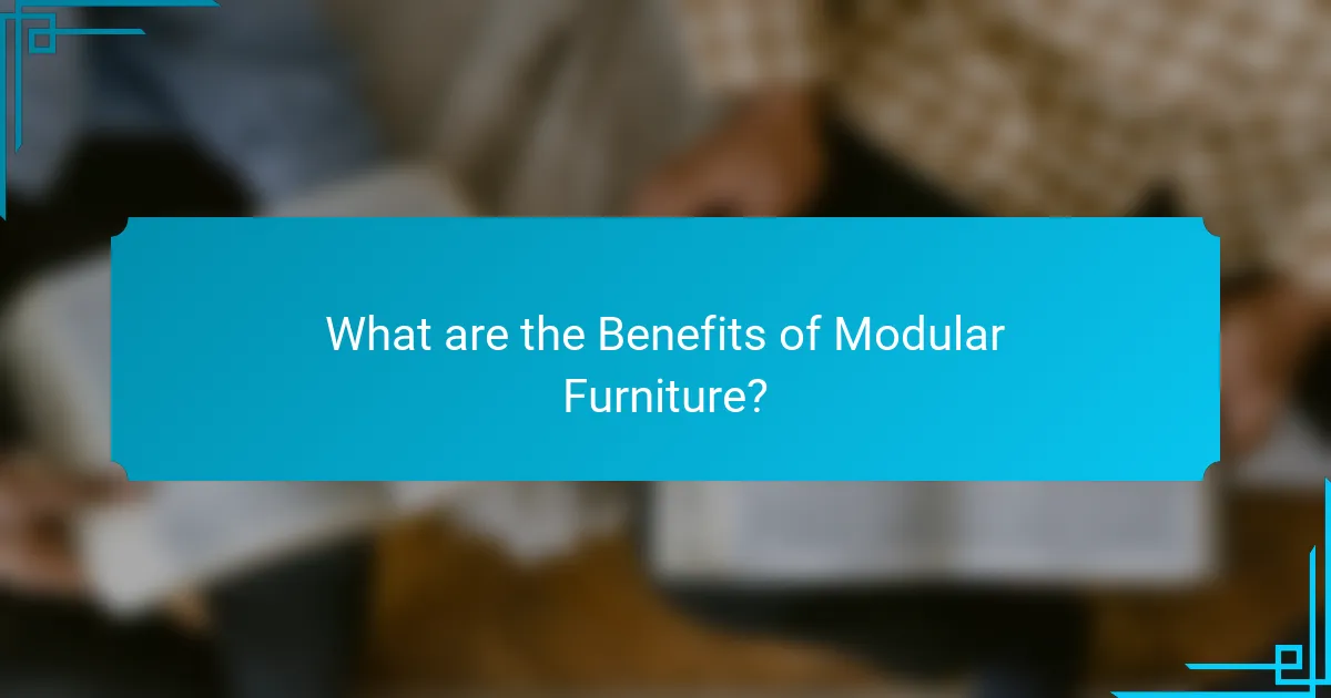 What are the Benefits of Modular Furniture?